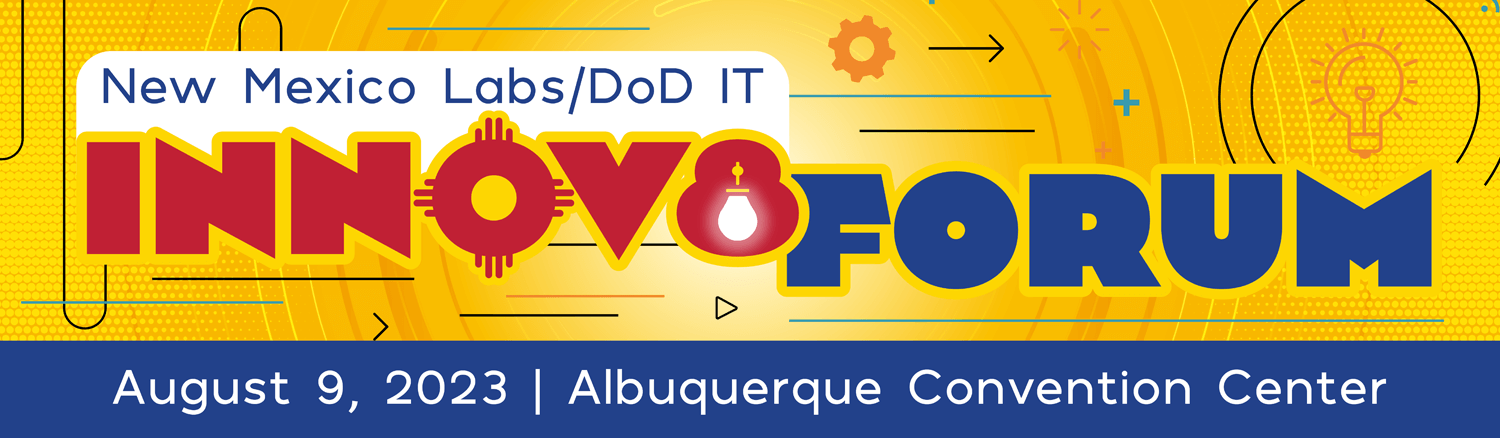 New Mexico Labs/DoD IT Innov8 Forum